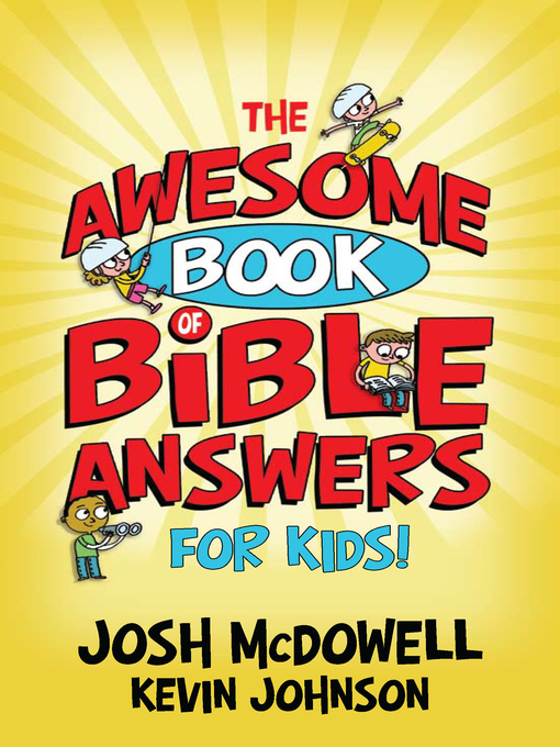 Title details for The Awesome Book of Bible Answers for Kids by Josh McDowell - Available